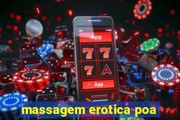 massagem erotica poa